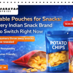 Resealable Pouches for Snacks: Why Every Indian Snack Brand Needs to Switch Right Now